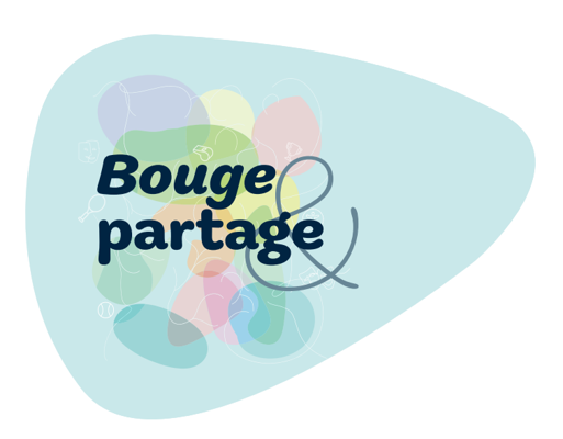 Bouge et Partage